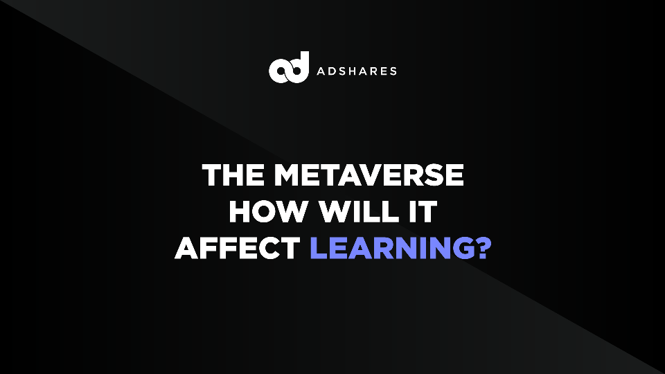 The Metaverse — How Will It Affect Learning?