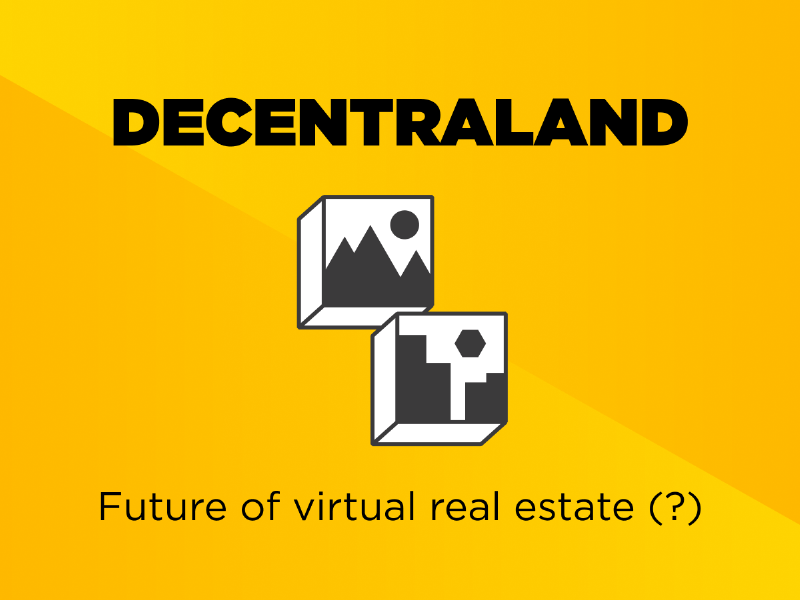 Decentraland: The Future of Virtual Real Estate
